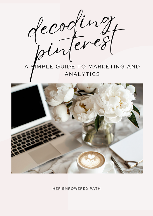 Decoding Pinterest: A Simple Guide to Marketing and Analytics